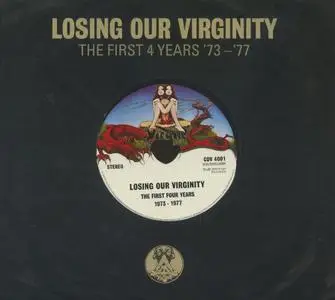 VA - Losing Our Virginity: The First 4 Years '73-'77 (2013)