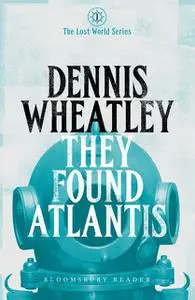 «They Found Atlantis» by Dennis Wheatley
