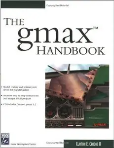 The gmax Handbook (Game Development Series)