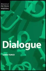 Dialogue (Elements of Fiction Writing) (repost)