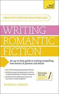 Masterclass: Writing Romantic Fiction (Teach Yourself)