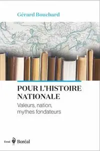 Gérard Bouchard, "Pour l'histoire nationale"