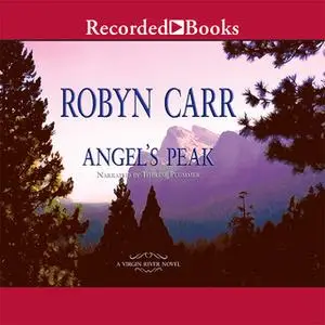 «Angel's Peak» by Robyn Carr