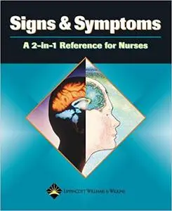 Signs and Symptoms: A 2-in-1 Reference for Nurses (Repost)