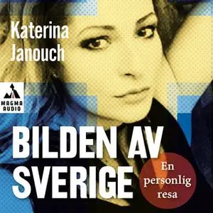 «Bilden av Sverige» by Katerina Janouch