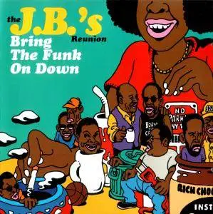 J.B.'s - Bring The Funk On Down (1999) [2002]