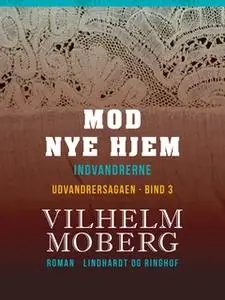 «Mod nye hjem» by Vilhelm Moberg