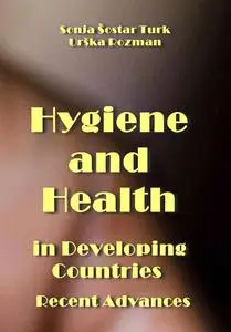 "Hygiene and Health in Developing Countries: Recent Advances" ed. by Sonja Šostar Turk, Urška Rozman