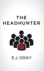 «The Headhunter» by Jerry Gray