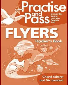 ENGLISH COURSE • Practise and Pass • Flyers • Teacher's Book (2011)