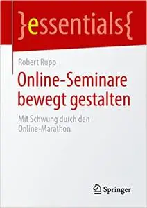 Online-Seminare bewegt gestalten: Mit Schwung durch den Online-Marathon