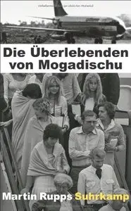 Die Überlebenden von Mogadischu