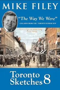 Toronto Sketches 8: The Way We Were (No. 8)
