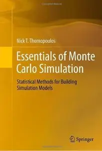 Essentials of Monte Carlo Simulation: Statistical Methods for Building Simulation Models [Repost]