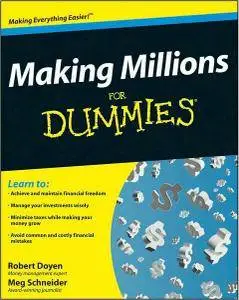 Robert Doyen, Meg Schneider - Making Millions For Dummies [Repost]