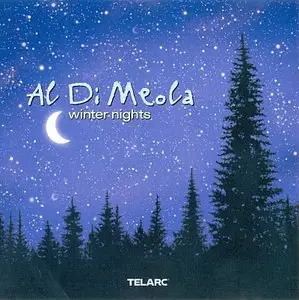 Al Di Meola - Winter Nights (1999) {Telarc}