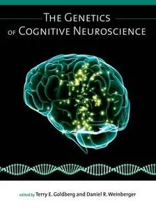 The Genetics of Cognitive Neuroscience (Issues in Clinical and Cognitive Neuropsychology) (Repost)