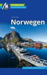 Armin Tima - Norwegen Reiseführer Michael Müller Verlag