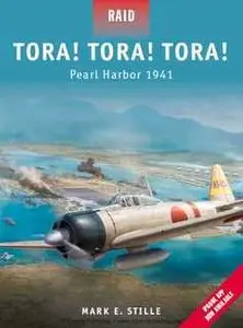 Tora! Tora! Tora!Pearl Harbor 1941 (Osprey Raid 26)