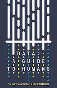 Data: A Guide to Humans
