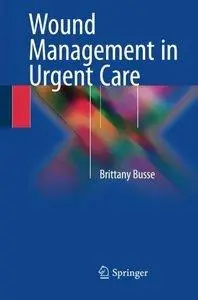 Wound Management in Urgent Care