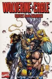 Wolverine & Cable Guts and Glory