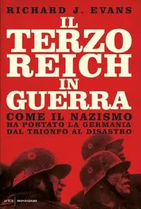 Richard J. Evans - Il Terzo Reich in guerra