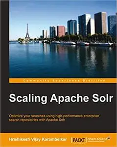 Scaling Apache Solr (Repost)