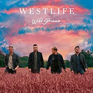 Westlife - Wild Dreams (Deluxe) (2021) [Official Digital Download]