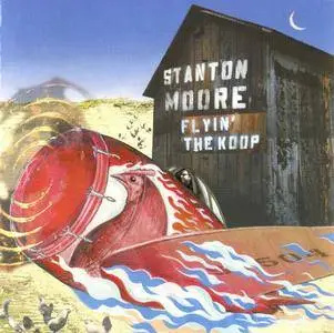 Stanton Moore - Flyin' The Koop (2002)