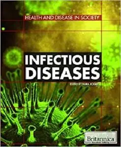 Infectious Diseases (Health and Disease in Society)