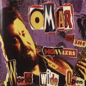 Omar And The Howlers - World Wide Open (1995) {2004, Reissue}