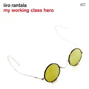 Iiro Rantala - My Working Class Hero (2015) [Official Digital Download 24/96]