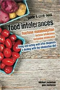 Food Intolerances: Fructose Malabsorption, Lactose and Histamine Intolerance