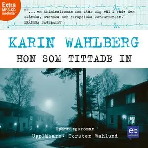 «Hon som tittade in» by Karin Wahlberg