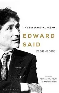 The Selected Works of Edward Said, 1966 - 2006