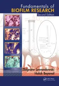 Fundamentals of Biofilm Research, Second Edition (Repost)