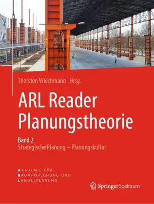 ARL Reader Planungstheorie Band 2: Strategische Planung - Planungskultur (Repost)