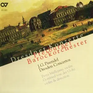 Gottfried von der Goltz, Freiburger Barockorchester - Johann Georg Pisendel: Dresdner Konzerte (1999)