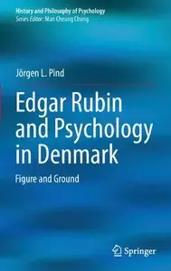 Edgar Rubin and Psychology in Denmark: Figure and Ground (repost)