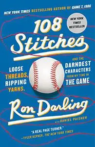 108 Stitches: Loose Threads, Ripping Yarns, and the Darndest Characters from My Time in the Game (Repost)