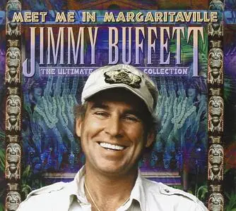 Jimmy Buffett - Meet Me in Margaritaville - The Ultimate Collection (2003)