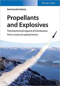 Propellants and Explosives: Thermochemical Aspects of Combustion  Ed 3