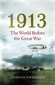 1913: The World before the Great War