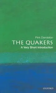 The Quakers: A Very Short Introduction