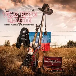 Texas Hippie Coalition - The Name Lives On (2023) [Official Digital Download]