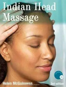 Indian Head Massage (3rd edition) (repost)