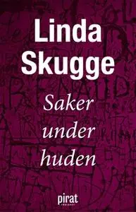 «Saker under huden» by Linda Skugge