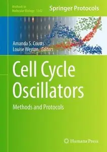 Cell Cycle Oscillators: Methods and Protocols (Methods in Molecular Biology, Book 1342)