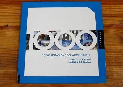 1000 Ideas by 100 Architects